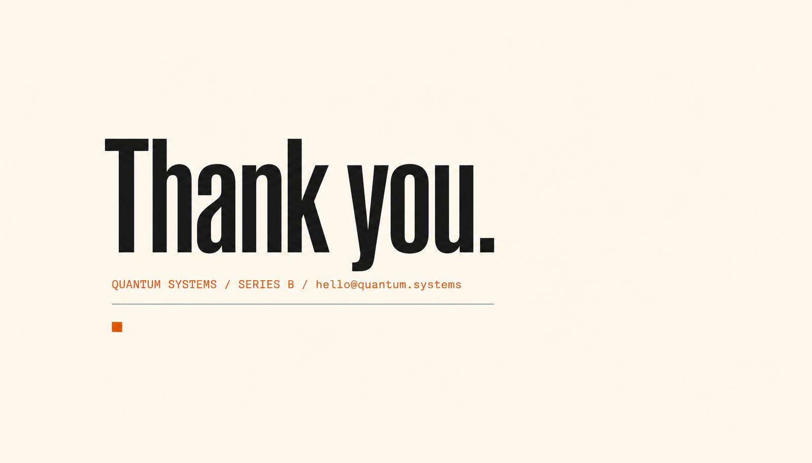 Closing thank you slide for Quantum Systems